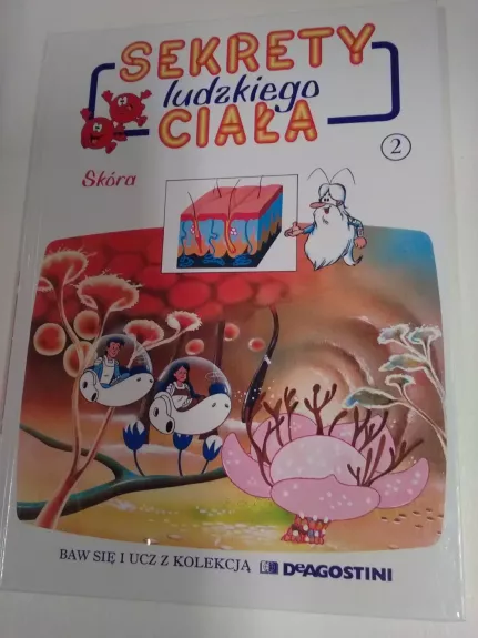 Sekrety ludzkiego ciała, tom 2: Skóra