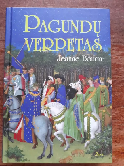 Pagundų verpetas - Jeanne Bourin, knyga