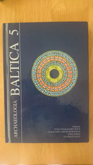 Archaeologia Baltica 5 - V. Kazakevičius, J.  Sakalauskas, knyga