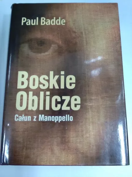 Boskie Oblicze. Całun z Manoppello