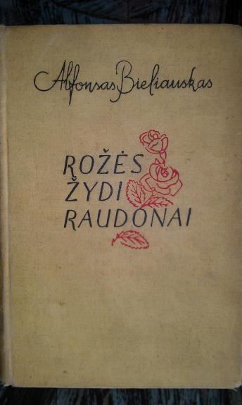 Rožės žydi raudonai
