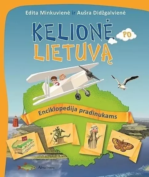 Kelionė po Lietuvą - Edita Minkuvienė, Aušra  Didžgalvienė, knyga