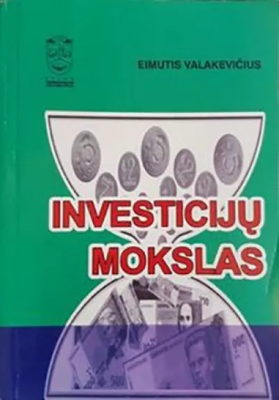 Investicijų mokslas - Eimutis Valakevičius, knyga