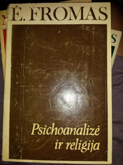 Psichoanalizė ir religija - E. Fromas, knyga