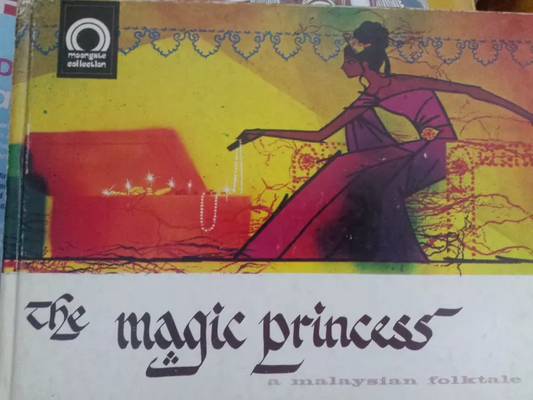 The magic princess (malaizijos liaudies pasaka) - Autorių Kolektyvas, knyga