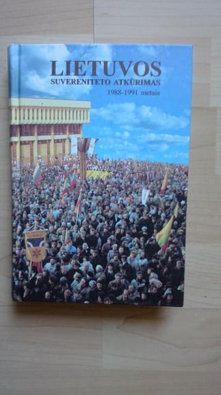 Lietuvos suvereniteto atkūrimas 1988-1991 m.