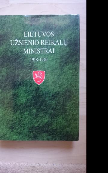 Lietuvos užsienio reikalų ministrai 1918-1940