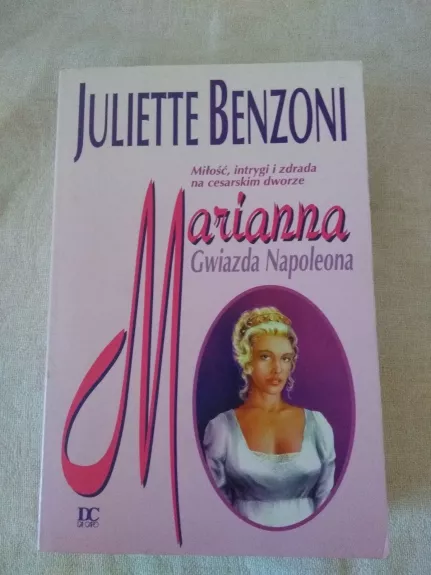 Marianna: Gwiazda Napoleona - Juliette Benzoni, knyga