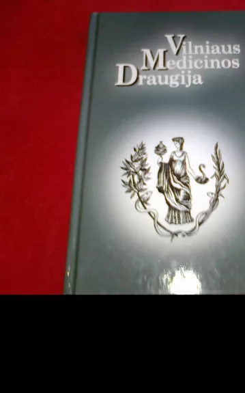 Vilniaus Medicinos Draugija - Autorių Kolektyvas, knyga