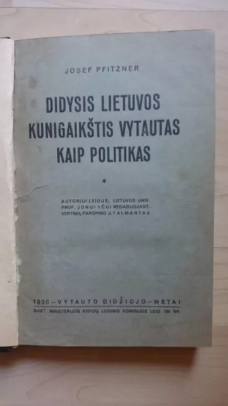 Didysis Lietuvos kunigaikštis Vytautas kaip politikas - Josef Pfitzner, knyga