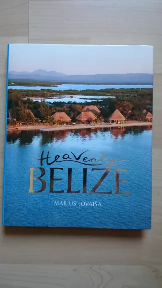 Heavenly Belize - Jovaiša Marius, knyga