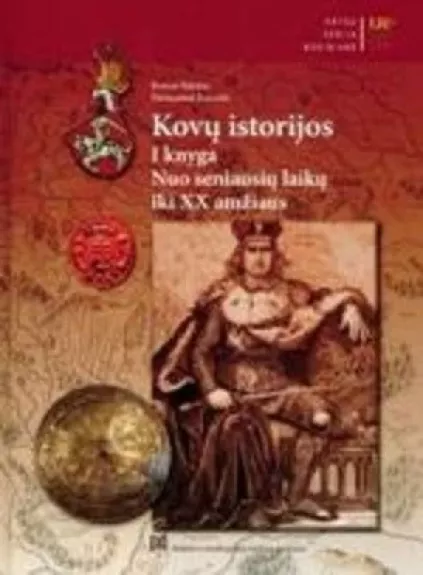 Kovų istorijos : nuo seniausių laikų iki XX amžiaus