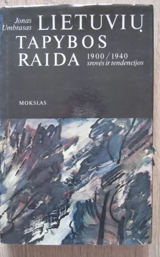 Lietuvių tapybos raida, 1900-1940: srovės ir tendencijos