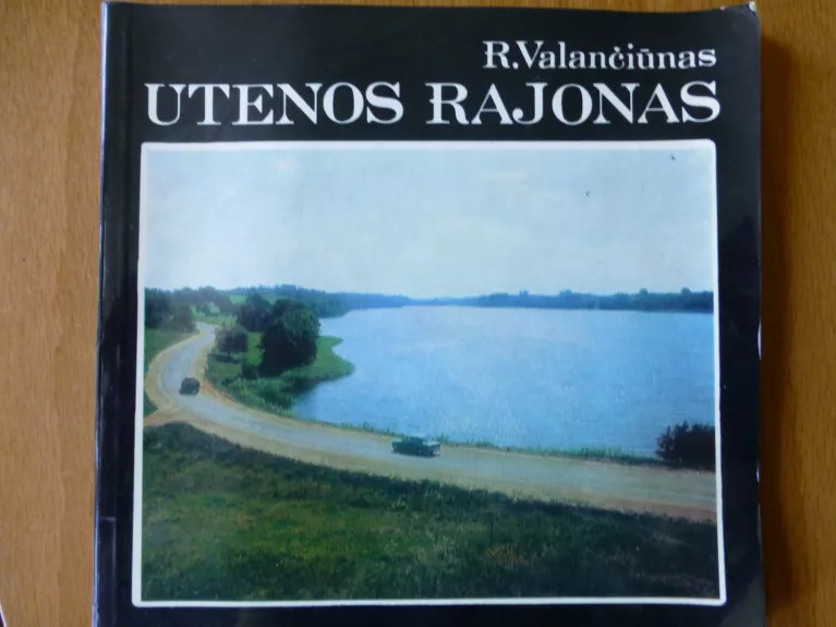 Utenos rajonas - Romualdas Valančiūnas, knyga