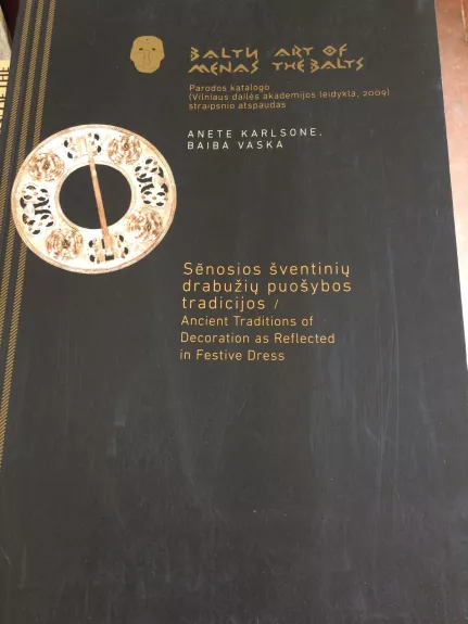 Senosios šventinių drabužių puošybos tradicijos.