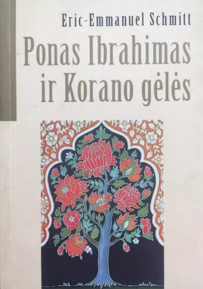 Ponas Ibrahimas ir Korano gėlės - E.E. Schmitt, knyga
