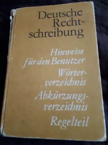 Die deutsche Rechtschreibung - Autorių Kolektyvas, knyga