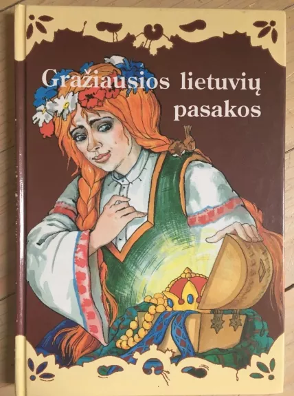 Gražiausios lietuvių pasakos (3 dalis)