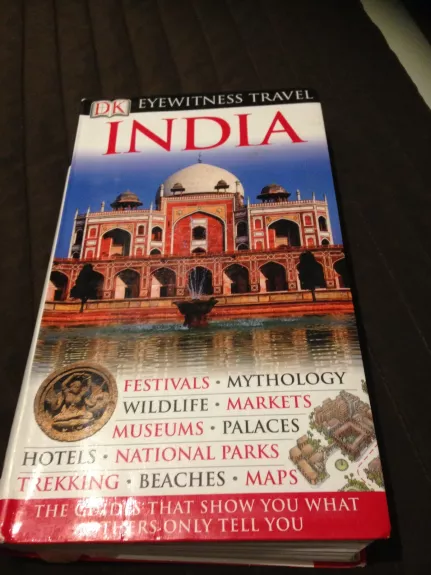 Eyewitness Travel Guide: India: Indija - Nandini Mehta, Madhulita  Mohapatra, Vandana  Mohindra, knyga