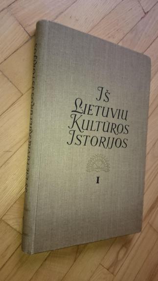 Iš lietuvių kultūros istorijos (1 tomas)
