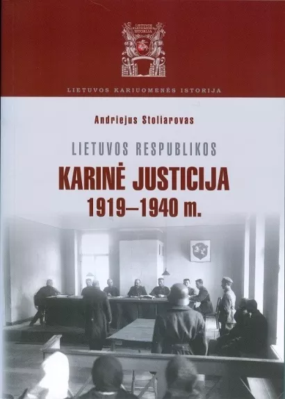 Lietuvos respublikos karinė justicija - V. Stoliarovas, knyga