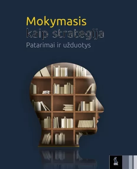 Mokymasis kaip strategija - Algirdas Šulčius, knyga