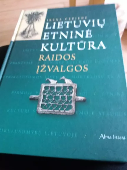Lietuvių etninė kultūra. Raidos įžvalgos