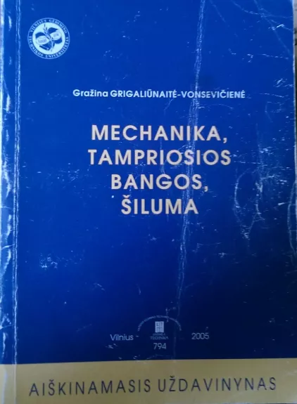 Mechanika, tampriosios bangos, šiluma - Autorių Kolektyvas, knyga