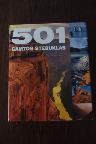 501 gamtos stebuklas - Autorių Kolektyvas, knyga
