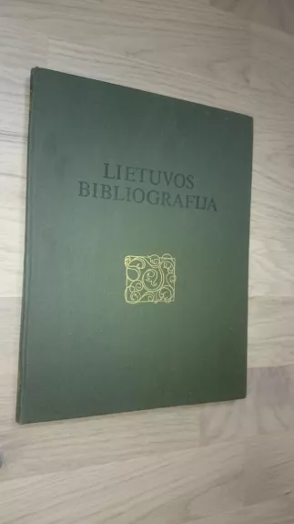 Lietuvos bibliografija 1547-1861: papildymai - A. Daugaravičienė, ir kiti , knyga