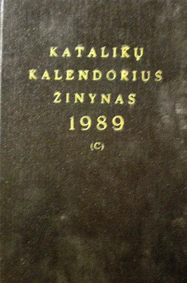 Katalikų kalendorius žinynas 1989 - kun.Mintaučkis Jonas, knyga