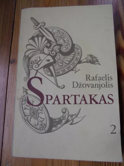 Spartakas (II dalis) - Rafaelis Džovanjolis, knyga 1
