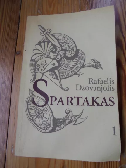 Spartakas (I dalis) - Rafaelis Džovanjolis, knyga