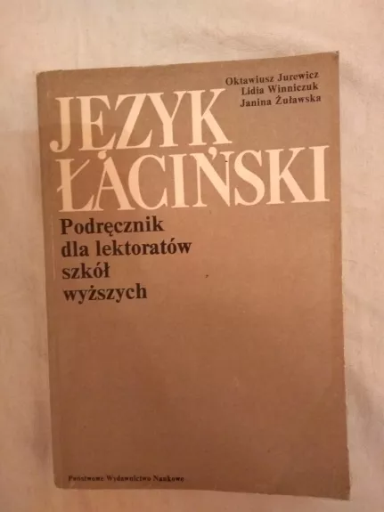 Język łaciński. Podręcznik dla szkół wyższych - Autorių Kolektyvas, knyga
