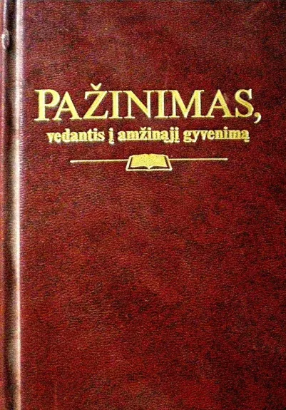 Pažinimas, vedantis į amžinąjį gyvenimą