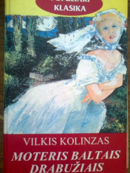 Moteris baltais drabužiais - Vilkis Kolinzas, knyga