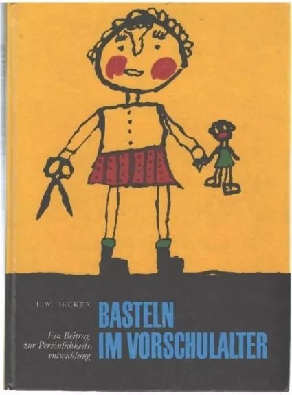 Basteln im Vorschulalter - F.W. Becker, knyga