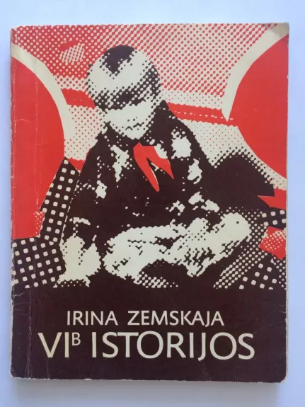 VIb istorijos - Irina Zemskaja, knyga