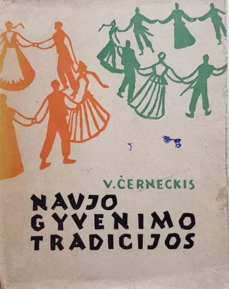 Naujo gyvenimo tradicijos - v. černeckis, knyga