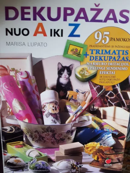 Dekupažas nuo A iki Z - Marisa Lupato, knyga