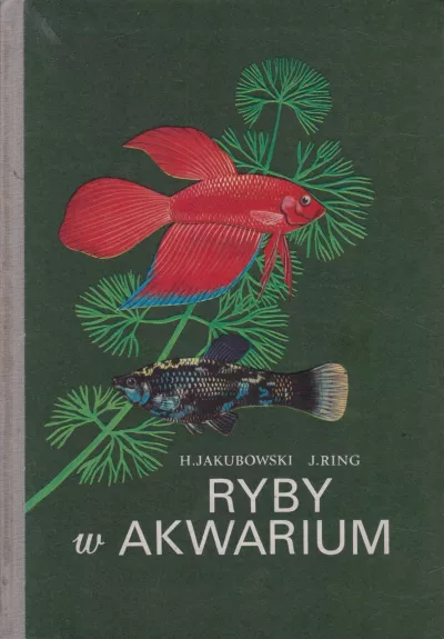 Ryby w akwarium - Henryk Jakubowski, knyga 1