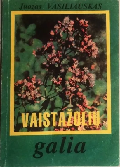 Vaistažolių galia - Juozas Vasiliauskas, knyga