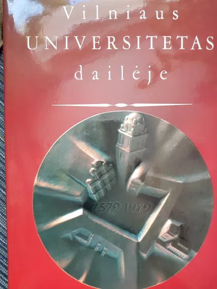 Vilniaus universitetas dailėje - Dalia Ramonienė, knyga