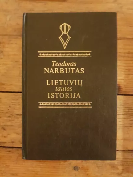 Lietuvių tautos istorija (2 dalis) - Teodoras Narbutas, knyga