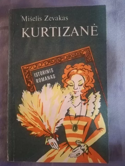 Kurtizanė - Mišelis Zevakas, knyga