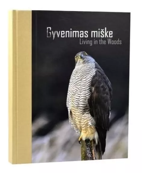 Gyvenimas miške. Living in the Woods - Donaldas Andziulis, knyga