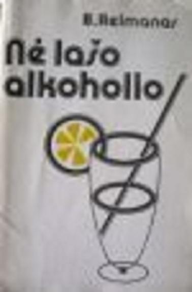 Nė lašo alkoholio