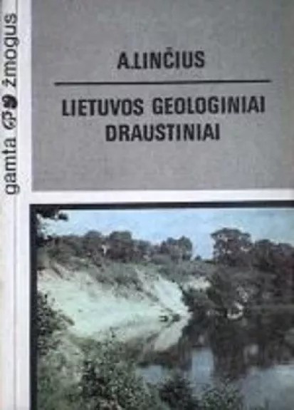 Lietuvos geologiniai draustiniai - A. Linčius, knyga