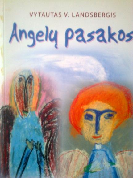 Angelų pasakos - Vytautas Landsbergis, knyga
