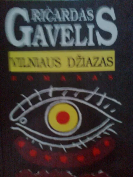 Vilniaus džiazas - Ričardas Gavelis, knyga